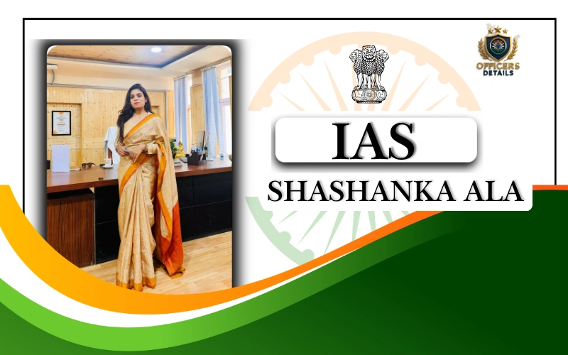 shashanka ala ias